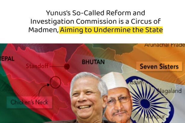 Yunus’s So-Called Reform and Investigation Commission is a Circus of Madmen, Aiming to Undermine the State