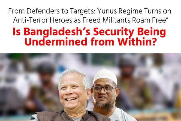 From Defenders to Targets: Yunus Regime Turns on Anti-Terror Heroes as Freed Militants Roam Free