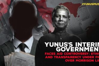 Yunus’s Interim Government Faces Aid Controversy Ethics and Transparency Under Fire Over Morrison Link