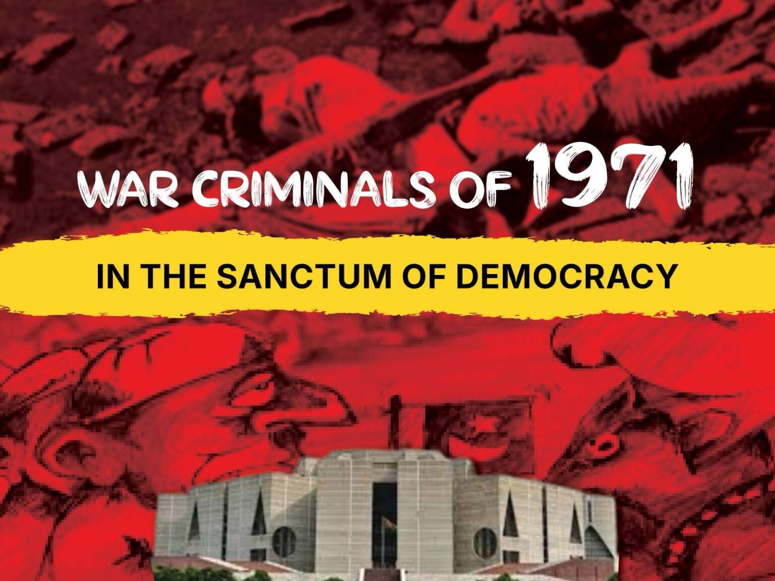 War Criminals of 1971 In The Sanctum of Democracy