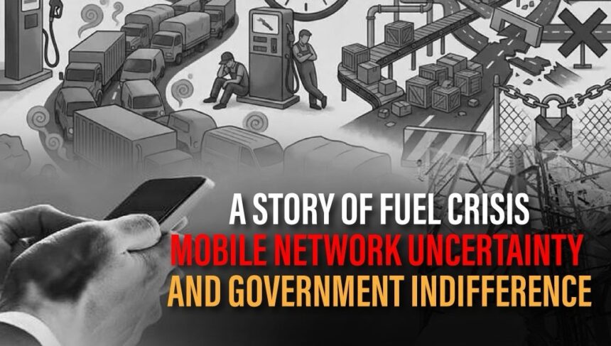 A Story of Fuel Crisis, Mobile Network Uncertainty, and Government Indifference