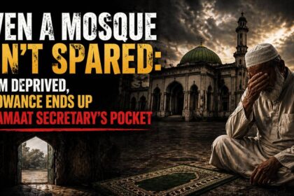 Even A Mosque Isn’t Spared: Imam Deprived, Allowance Ends Up in Jamaat Secretary’s Pocket